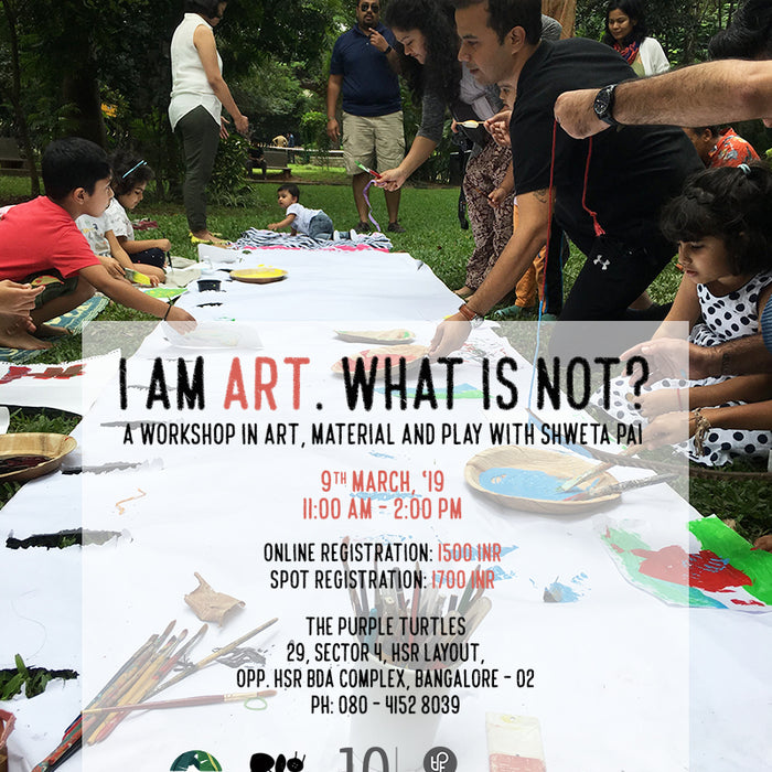I Am Art, What Is Not? - Workshop
